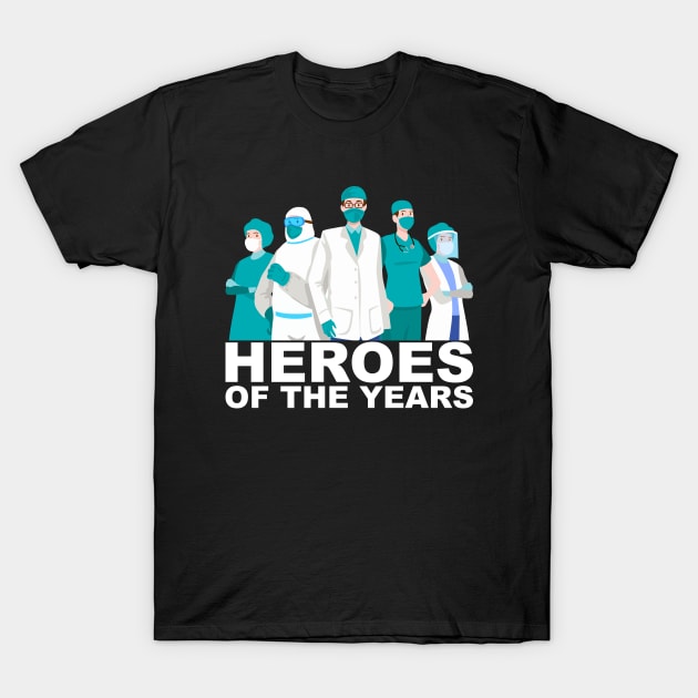 Heroes of Covid-19 War T-Shirt by Leonard